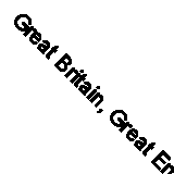 Great Britain, Great Empire: An Evaluation of the British Imperial Experience, 0